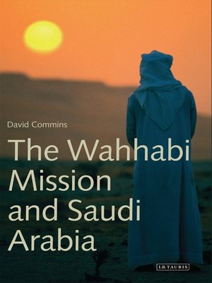 cover image of The Wahhabi Mission and Saudi Arabia